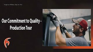 Our Commitment to Quality- Production Tour