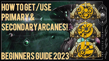 Warframe- How To Use/Get Primary & Secondary Arcanes | Steel Path Beginners Guide 2023