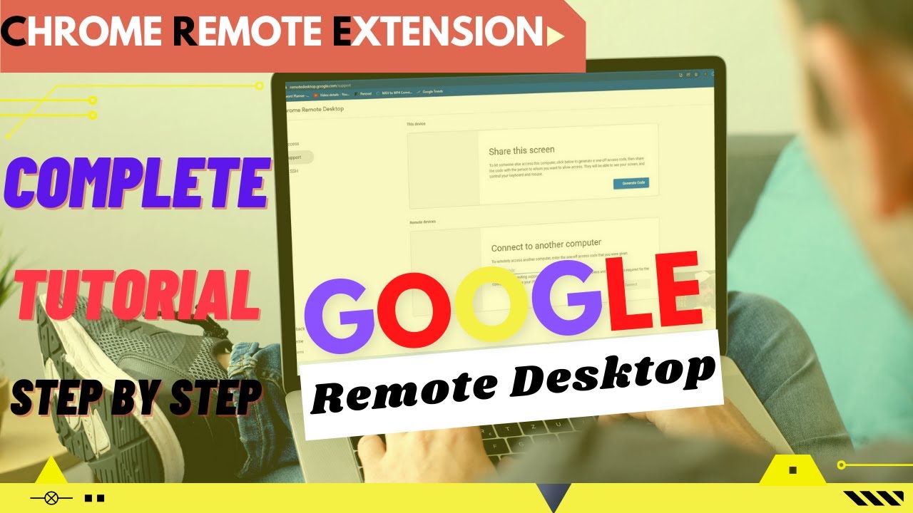 How To Use Google Chrome Remote Desktop | Remote Setup PC Complete ...