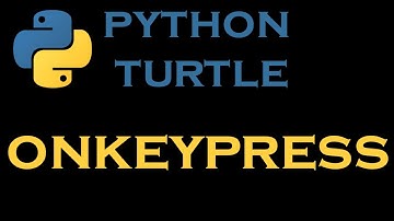 Python Turtle Graphics 18 # Onkeypress Command