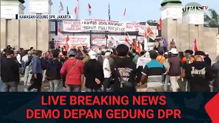🔴BREAKING NEWS - DEMO DEPAN GEDUNG DPR TUNTUT SAHKAN RUU PERAMPASAN ASET