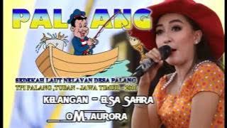 OM AURORA PALANG 2016  - KELANGAN - ELSA SAFIRA