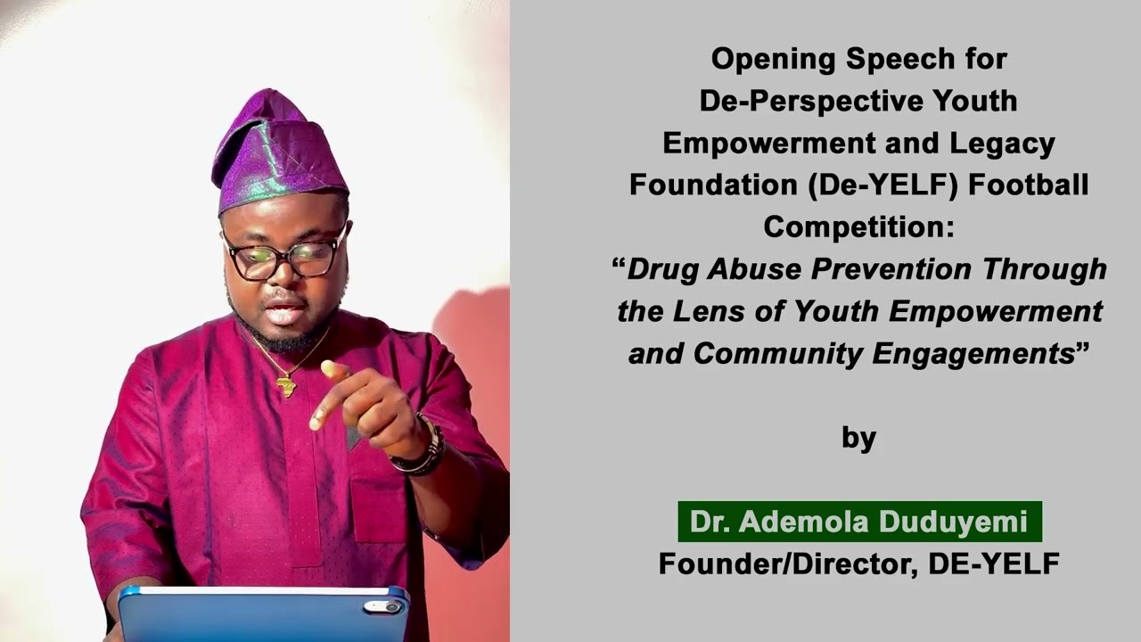 Drug Abuse Prevention using Youth Empowerment & Community Engagement - Dr Ademola Duduyemi