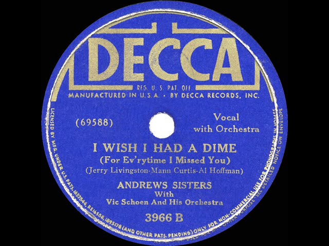 Andrews Sisters - I Wish I Had a Dime