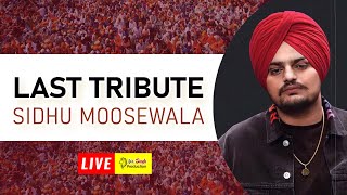 HD Live Last Tribute Sidhu Moosewala Antim Ardas Samagam Village Moose Mansa