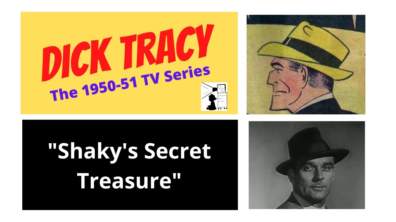 Dick Tracy 1950-51 TV Series - "Shaky's Secret Treasure"