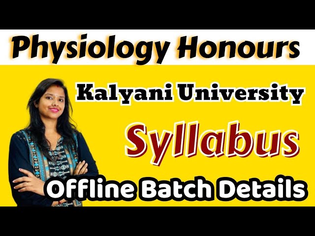 Physiology Honours | physiology Honours Kalyani University | 2nd Semester SYLLABUS