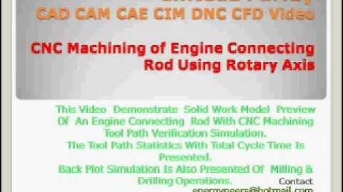 CNC Machining  Of Engine Connecting Rod - Master CAM Rotary Axis