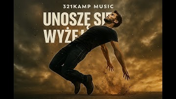 321Kamp Music - Unoszę się wyżej