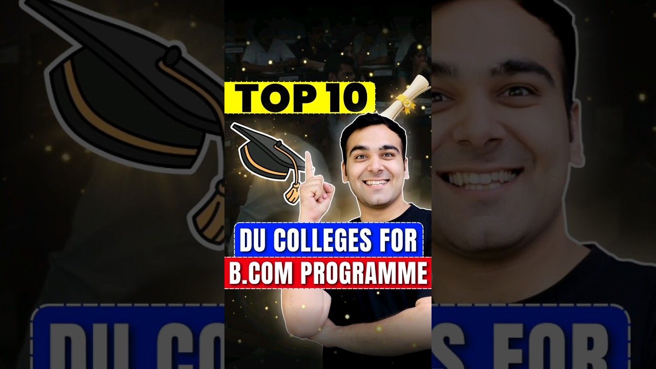 Best 10 Colleges for B.Com Program in DU🎓 