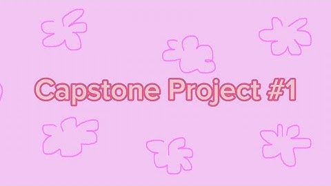 Capstone Project CLC 12: Instructional Video