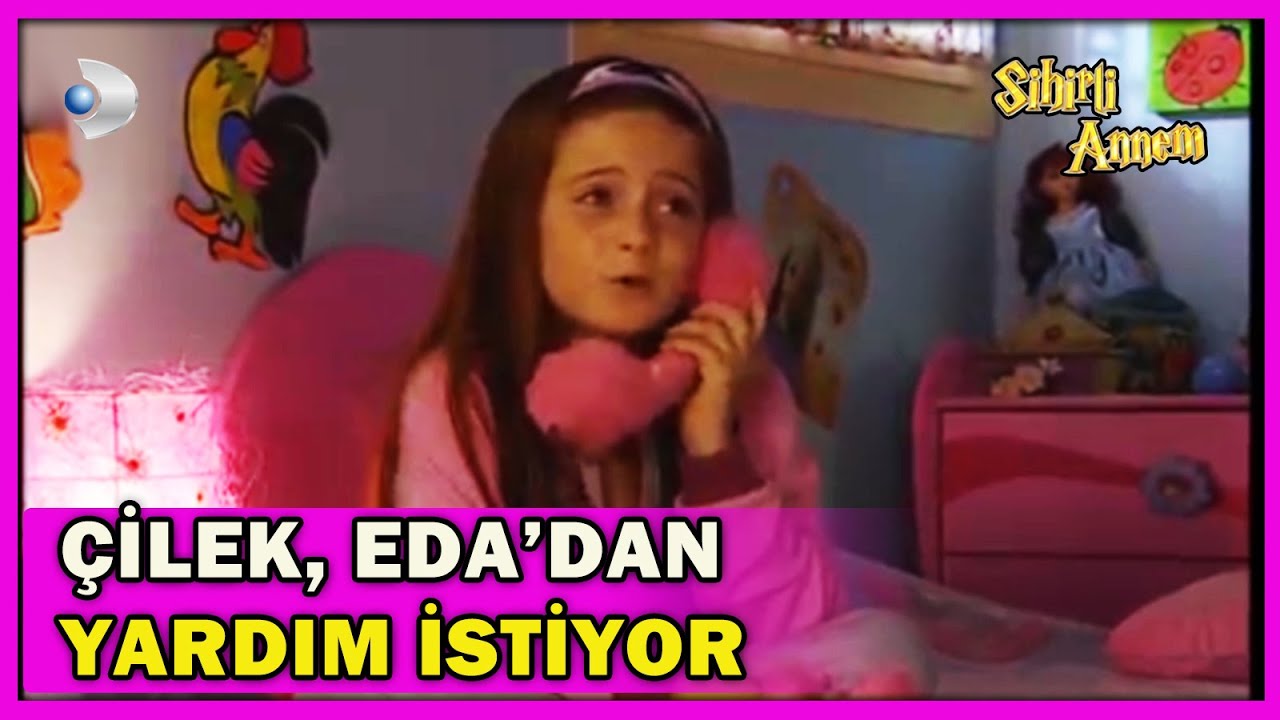 Çilek, Teyzesi Eda'dan Yardım İstiyor - Sihirli Annem Özel Klip