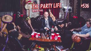EP 536 - The Party Life with DJ Fuel ft Guest Mix - John Summit (20-04-2023)