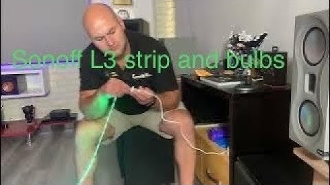 Sonoff L3 smart strip and bulbs