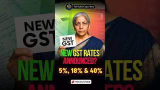 New GST Rates Announced? 5%, 18% &amp; 40% #gst #newupdate