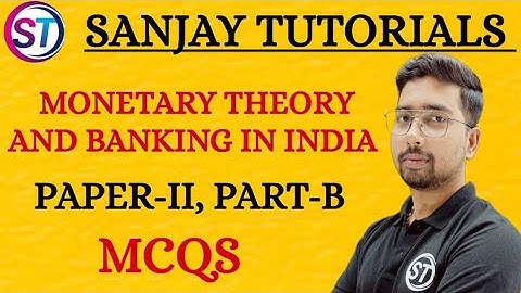 Monetary theory and Banking in India:: PAPER 2 Part-B