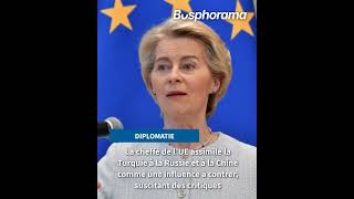 La cheffe de l’UE assimile la Turquie à la Russie et à la Chine comme une influence à contrer, susci