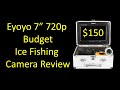 Budget Ice Fishing Camera Review - Eyoyo 7-inch 720p Camera