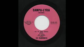 Los Filarmonicos - Yo Te Amo Maria - Campa - Lyra Records cl-ex-101-a-1