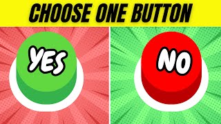 Choose One Button 😱 - YES or NO Challenge ( 50 Hardest Choices Ever )