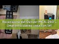 Recensione del Denver MCA-240 – Impianto stereo casa con lettore CD HiFi, radio FM, sveglia doppia,