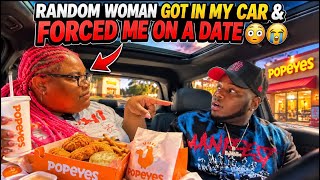 RANDOM WOMAN GOT IN MY CAR & FORCED ME ON A DATE . . .😳😭