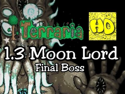 terraria 1.4 mobile Terraria 1.3 Moon Lord Lunar Event Final Boss (1.3 Bosses)