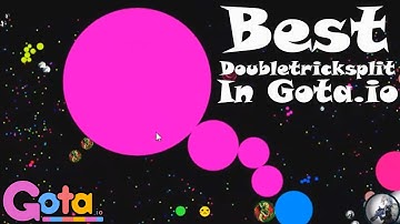 Gota.io Double Tricksplit Compilation #4 //Best Double Tricksplit// - Yhiita and Mayk!
