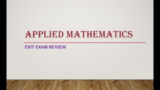 Applied Math Exit Exam Review