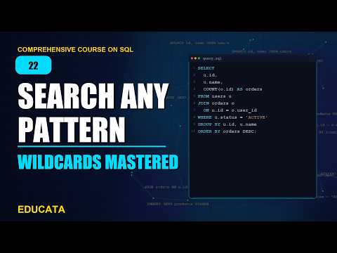 22. Wildcards | Comprehensive Course on SQL