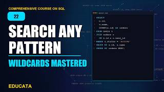 22. Wildcards | Comprehensive Course on SQL