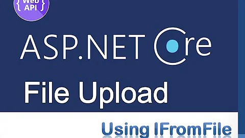 ASP .NET Core Web API Tutorial (Uploading file/ File upload) EP-06