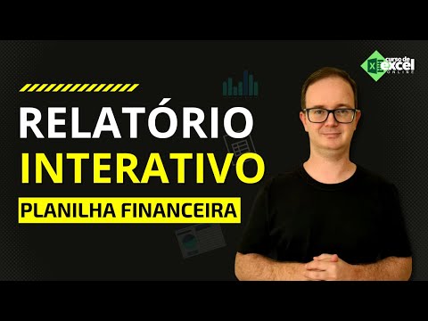 Planilha Financeira com Relatório Interativo no Excel