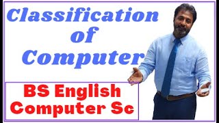 Classification of Digital Computer | BS English Computer Science