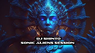DJ Shinto  Sonic Aliens session | Psychedelic trance mix 2024