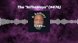 The InTheWays #476 #podcast