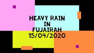 Rain In Fujairah 15042020