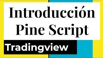 Tutorial Pine Script - Cómo programar indicadores y robots de trading - Tradingview