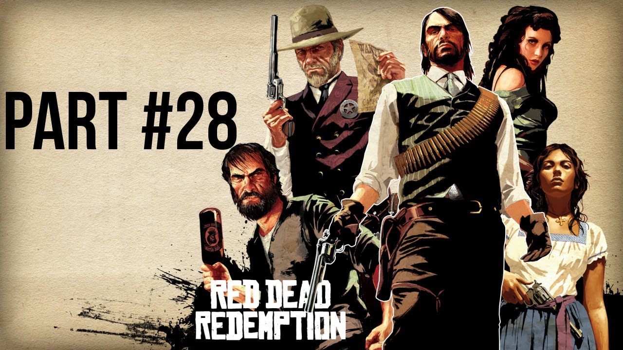 Red Dead Redemption Walkthrough Part 28 (No Commentary)