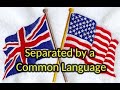 Separated by a Common Language