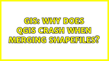 GIS: Why does QGIS crash when merging shapefiles? (3 Solutions!!)