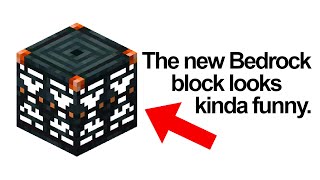 Well, it looks like we have a new fake Bedrock block...