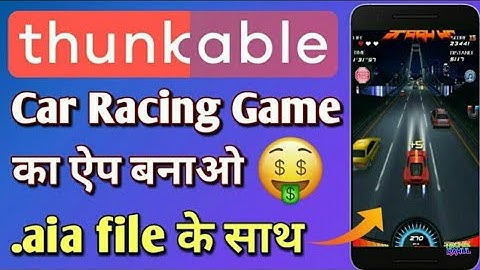 How to make car racing game and with Aia file in description