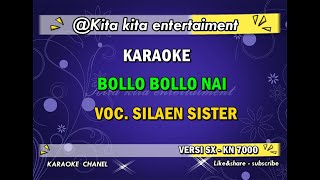 KARAOKE | BOLLO BOLLO NAI | SILAEN SISTER