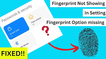 Fix Fingerprint Not Showing in Settings Fingerprint Option Missing In Android Mobile