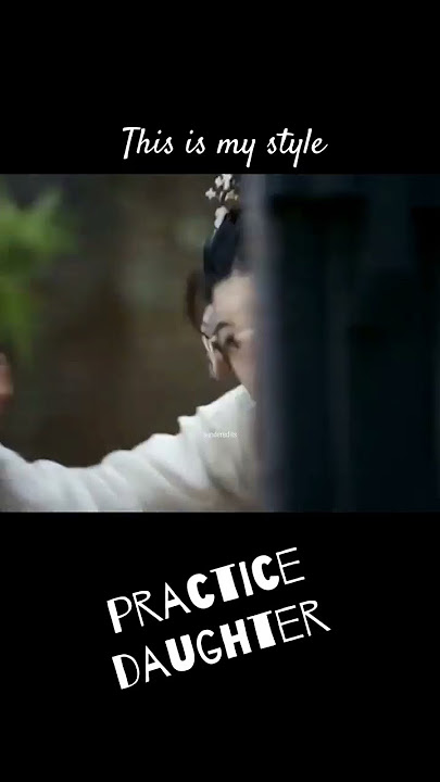 This is my style😎😄#cdrama #practicedaughter #funnychinesevideos #viralshorts