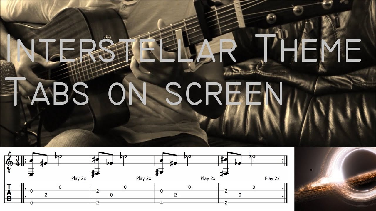 Interstellar theme - Fingerstyle Guitar Cover with tabs on screen - YouTube...