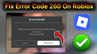 How To Fix Error Code 260 On Roblox | Roblox Connection Error Fix 2025