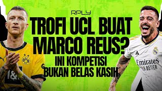 REAL MADRID FIX JUARA UCL? AKHIIR MUSIM REUS TANPA TROFI? [RPLY] | R66 Sports