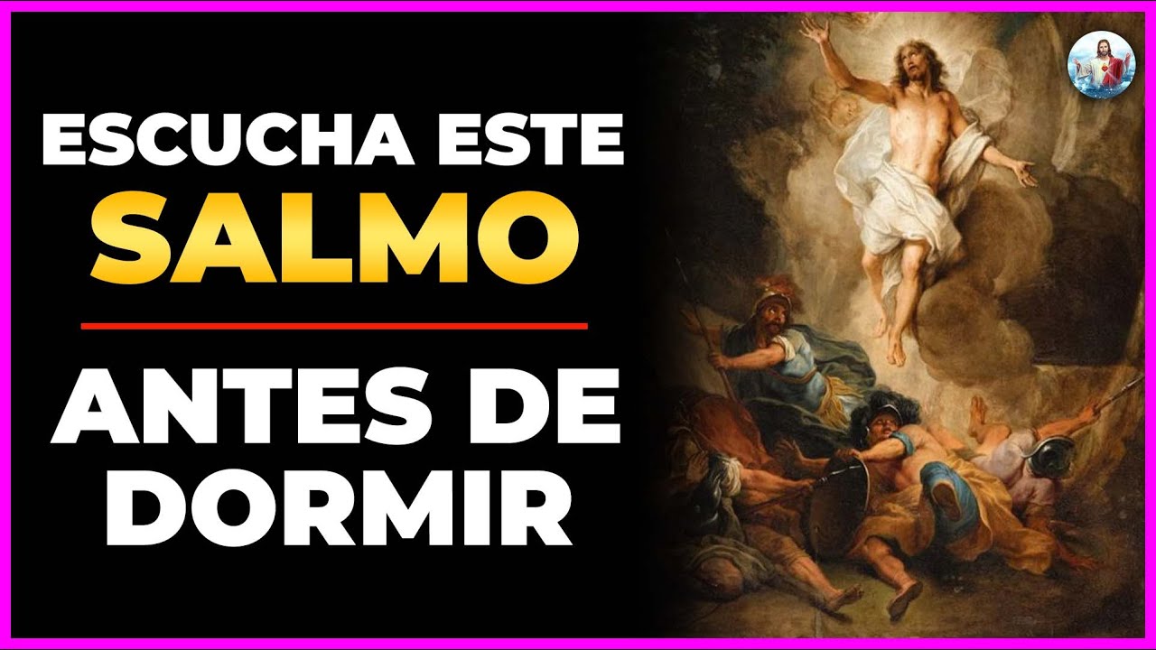 Escucha este Salmo antes de dormir y mira lo que pasa! - YouTube